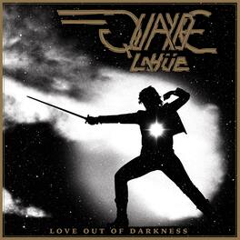 Quayde Lahue - Love Out Of Darkness - VINYL LP