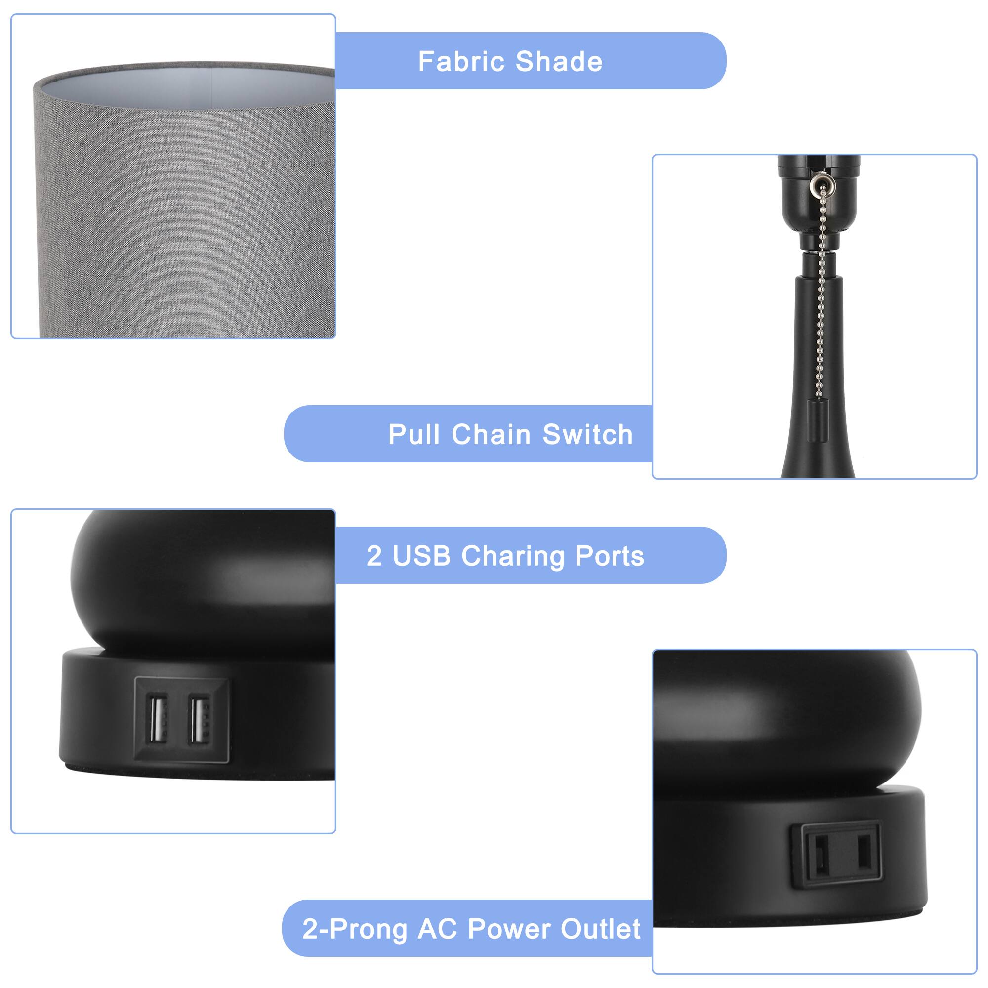 Fabric Shade  
Pull Chain Switch  
2 USB Charging Ports  
2-Prong AC Power Outlet