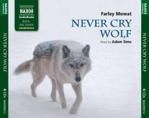 Farley Mowat Never Cry Wolf COMPACT DISCS [CD] - Best Buy