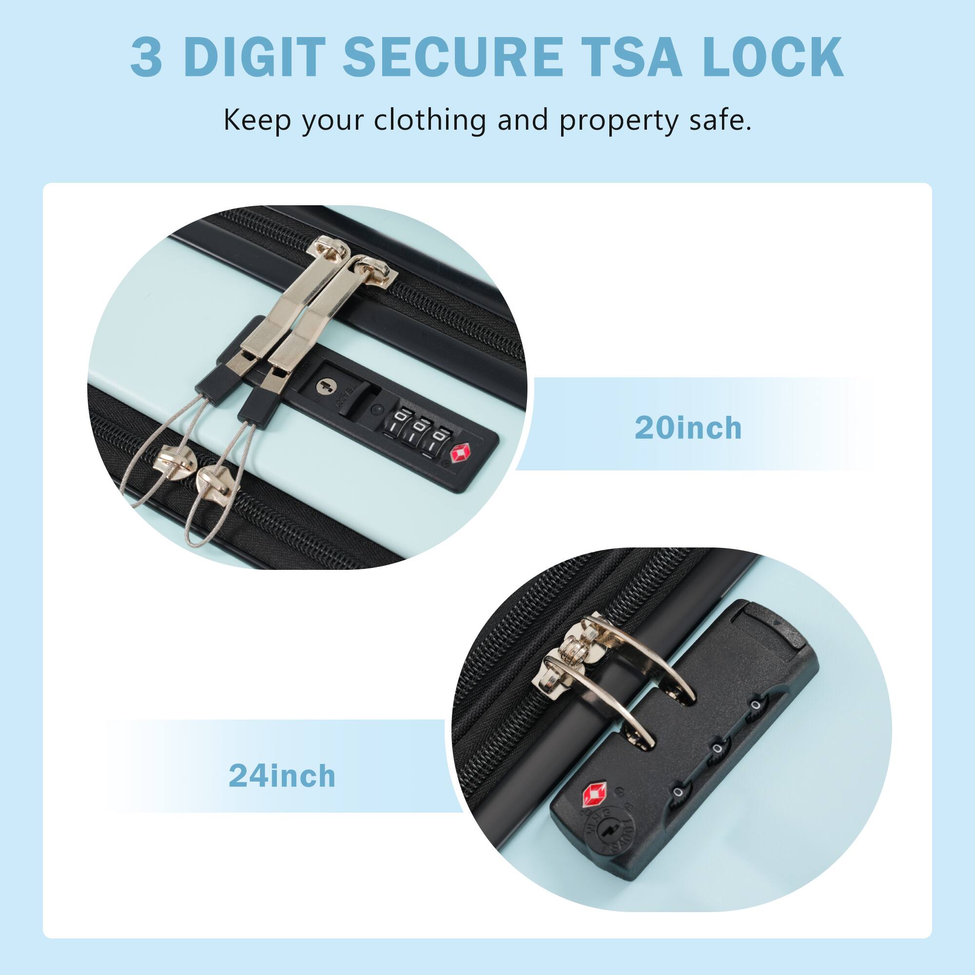 3 DIGIT SECURE TSA LOCK  
Keep your clothing and property safe.  

20inch  
24inch