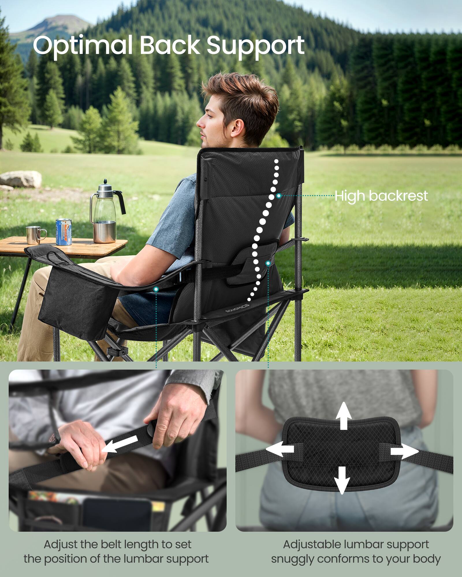 Optimal Back Support

- High backrest
- Adjust the belt length to set the position of the lumbar support
- Adjustable lumbar support snugly conforms to your body