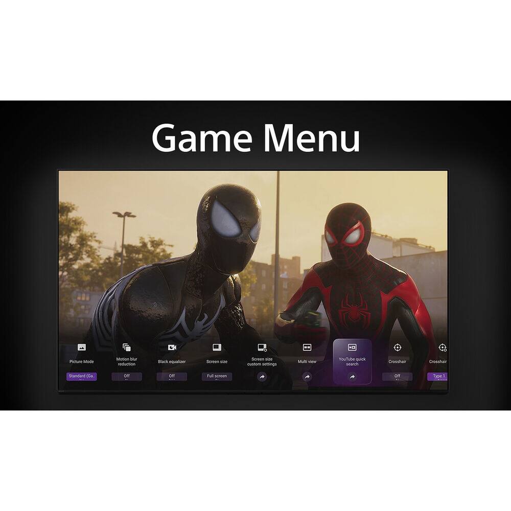 Game Menu

- Picture Mode
  - Standard (Ga.)

- Motion blur reduction
  - Off

- Black equalizer
  - Off

- Screen size
  - Full screen

- Screen size custom settings

- Multi view

- YouTube pack search

- Crosshair
  - Off

- Crosshair
  - Type 1
