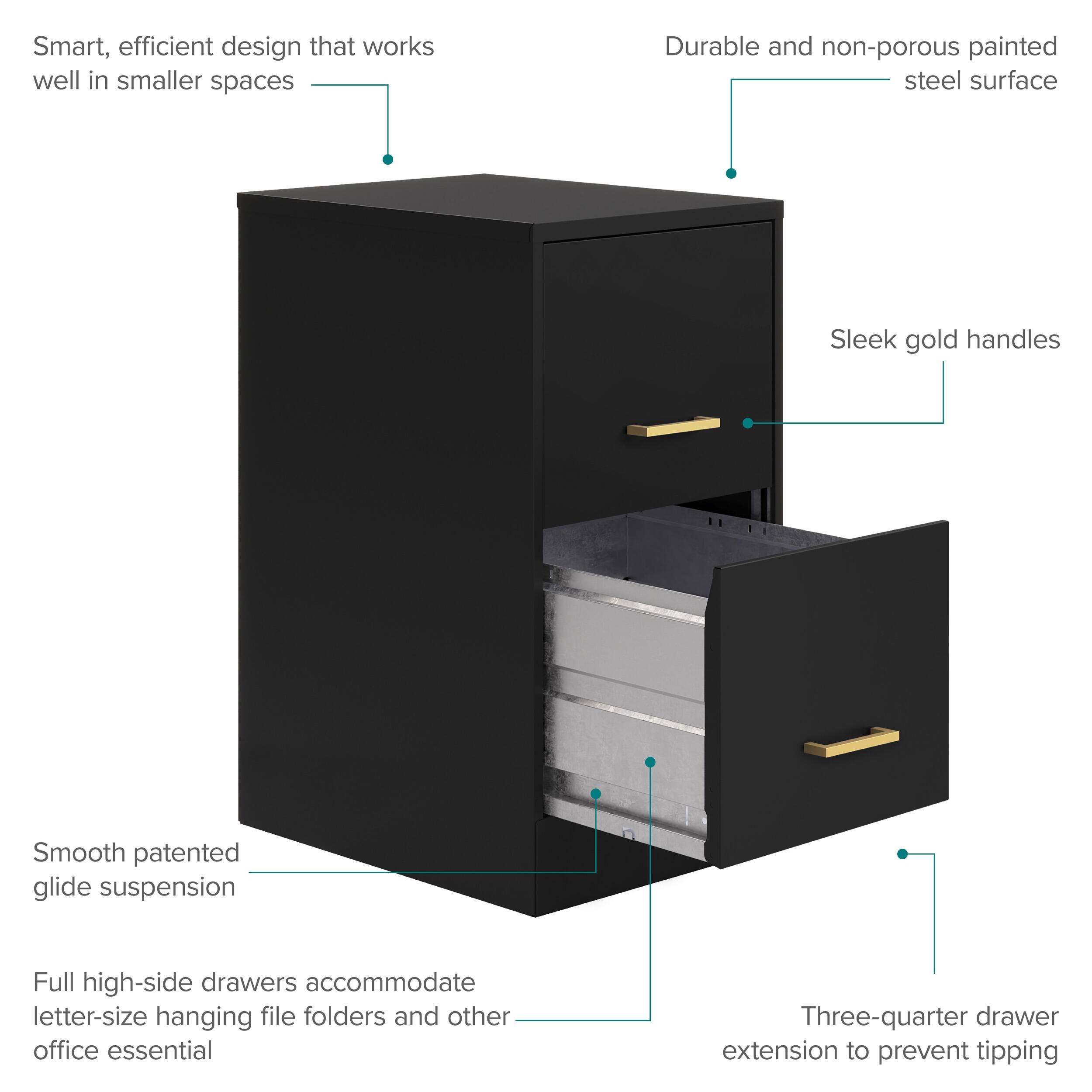 Smart, efficient design that works well in smaller spaces  
Durable and non-porous painted steel surface  
Sleek gold handles  
Smooth patented glide suspension  
Full high-side drawers accommodate letter-size hanging file folders and other office essentials  
Three-quarter drawer extension to prevent tipping