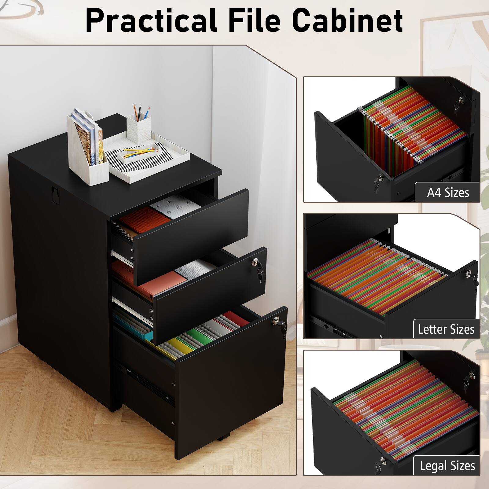 Practical File Cabinet

- A4 Sizes
- Letter Sizes
- Legal Sizes