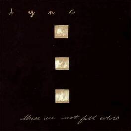 Lync - These Are Not Fall Colors - VINYL LP