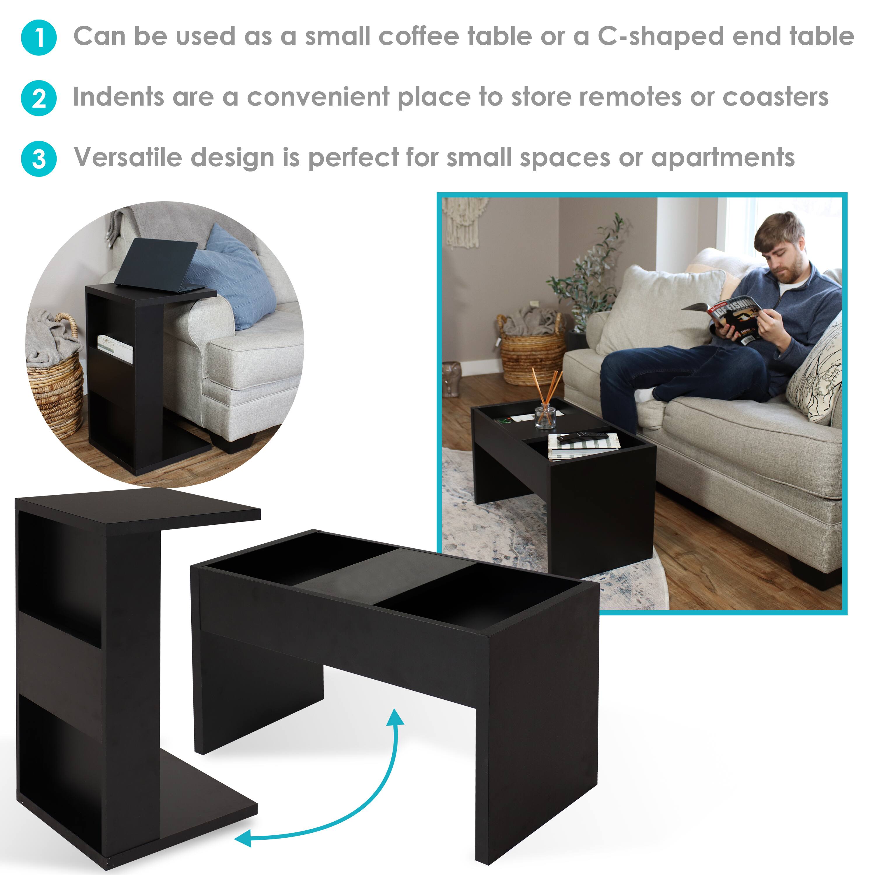1. Can be used as a small coffee table or a C-shaped end table  
2. Indents are a convenient place to store remotes or coasters  
3. Versatile design is perfect for small spaces or apartments