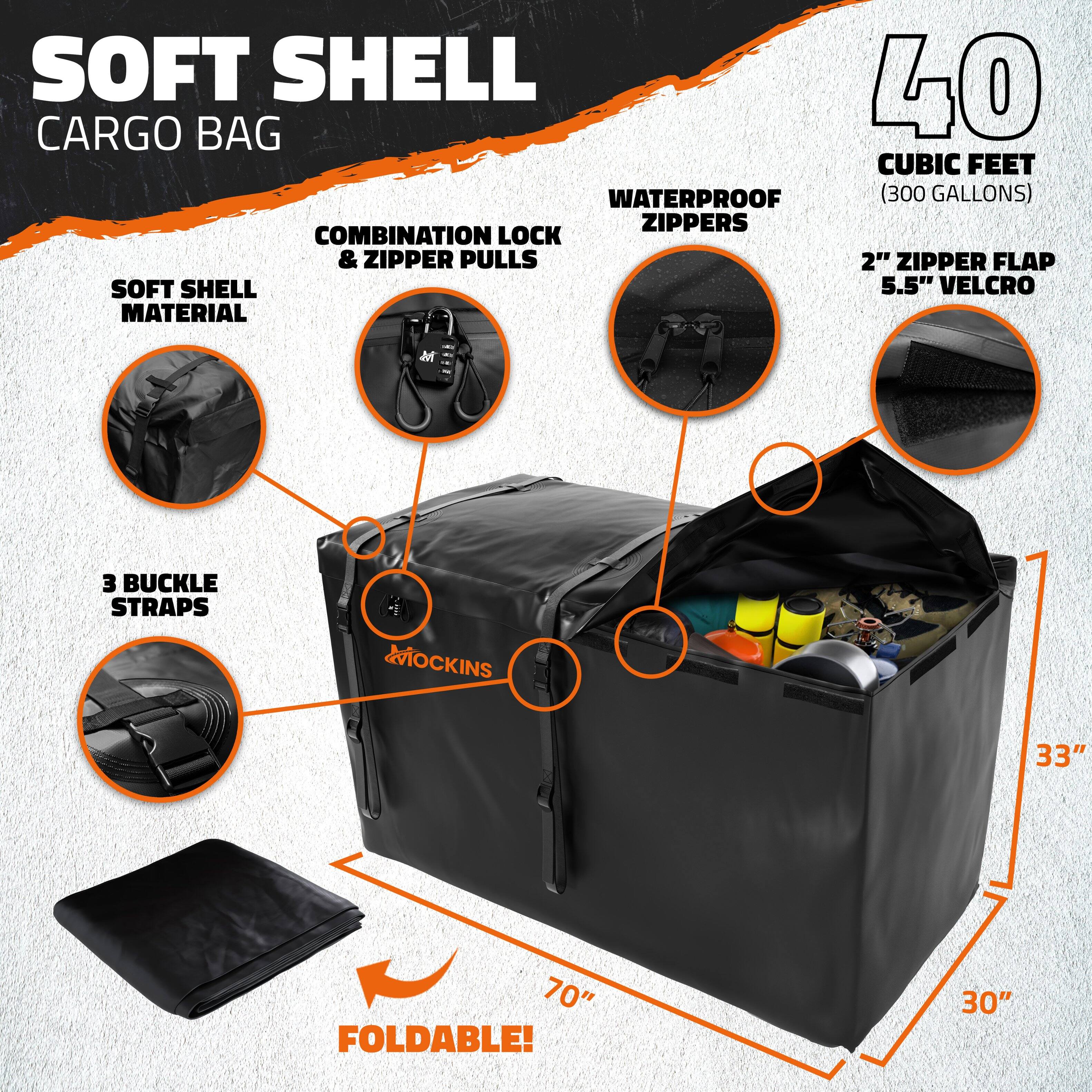 SOFT SHELL CARGO BAG

- 40 CUBIC FEET (300 GALLONS)
- WATERPROOF ZIPPERS
- 2" ZIPPER FLAP
- 5.5" VELCRO
- SOFT SHELL MATERIAL
- COMBINATION LOCK & ZIPPER PULLS
- 3 BUCKLE STRAPS
- FOLDABLE!
- 33" x 70" x 30"