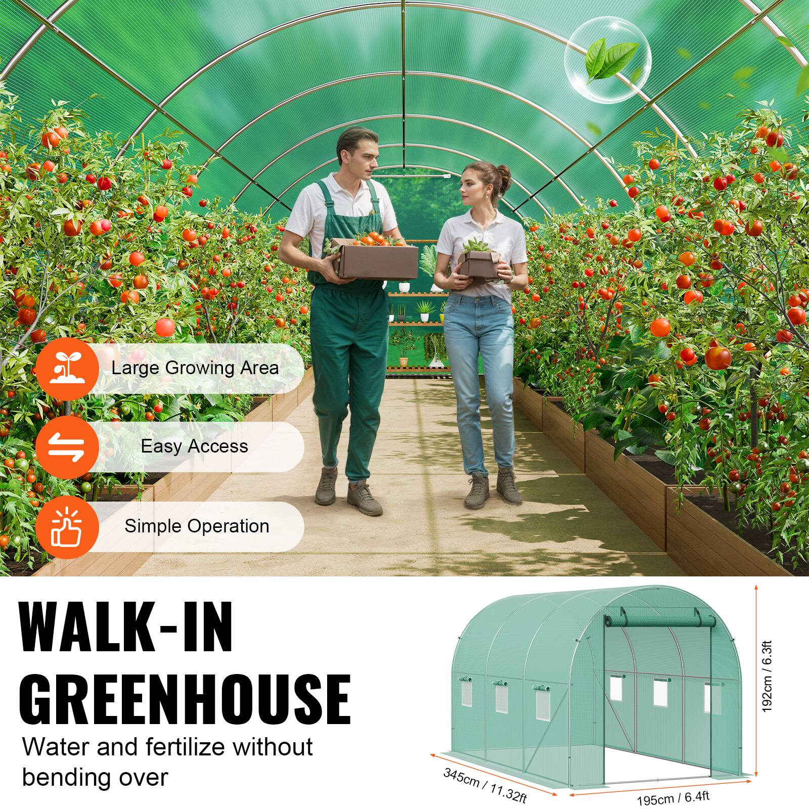 Large Growing Area, Easy Access, Simple Operation, WALK-IN GREENHOUSE, Water and fertilize without bending over, 345cm / 11.32ft, 195cm / 6.4ft, 192cm / 6.3ft