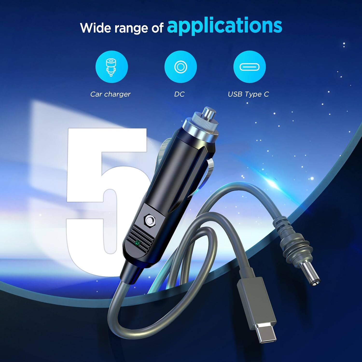 Wide range of applications  
Car charger  
DC  
USB Type C