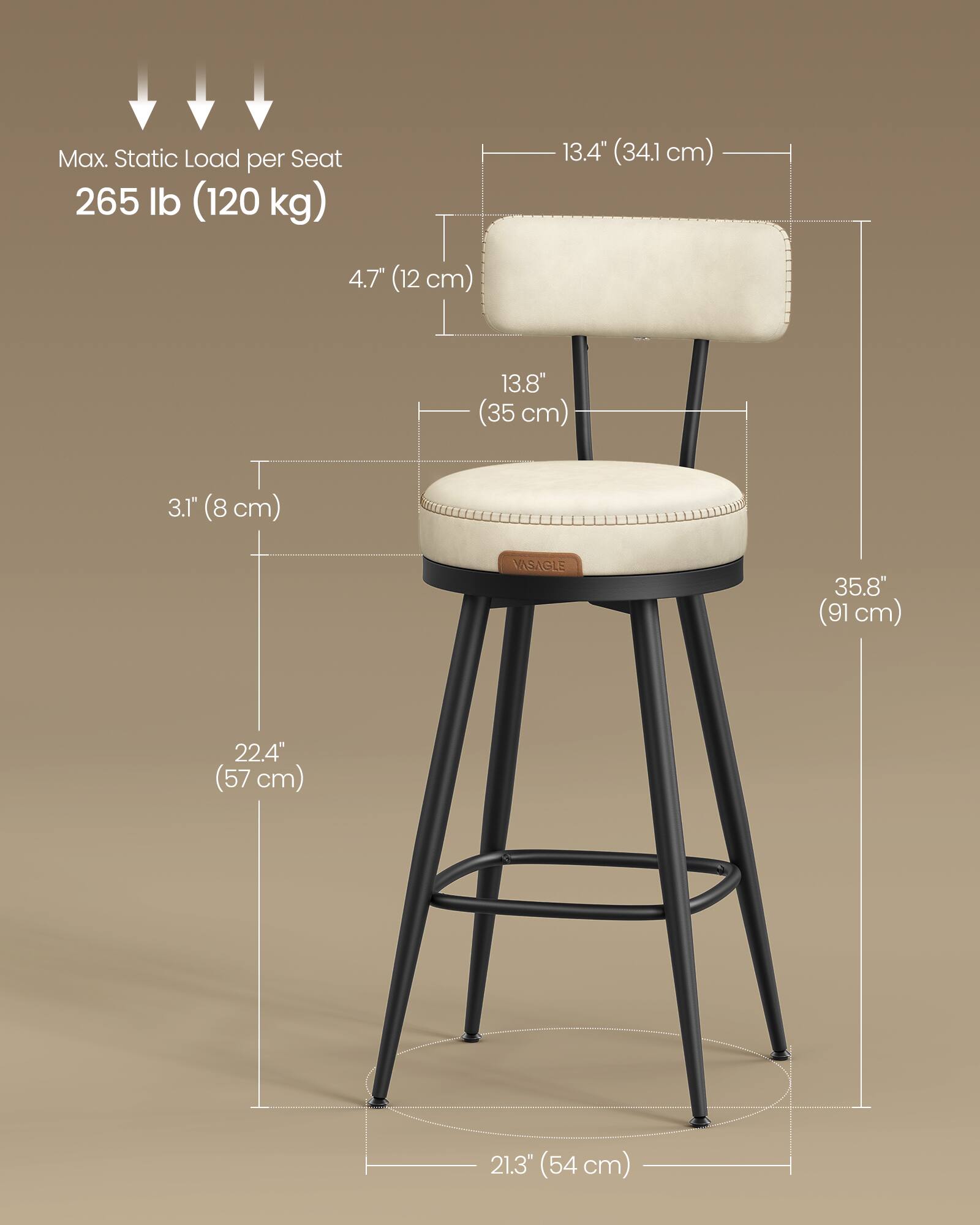 Max. Static Load per Seat: 265 lb (120 kg)

- Seat Depth: 13.4" (34.1 cm)
- Seat Height: 4.7" (12 cm)
- Seat Width: 13.8" (35 cm)
- Seat Thickness: 3.1" (8 cm)
- Overall Height: 35.8" (91 cm)
- Seat to Floor Height: 22.4" (57 cm)
- Base Diameter: 21.3" (54 cm)