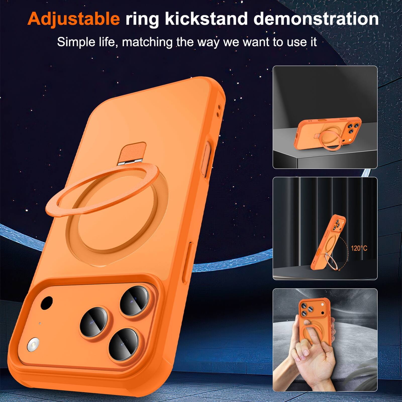 Adjustable ring kickstand demonstration  
Simple life, matching the way we want to use it  
120°