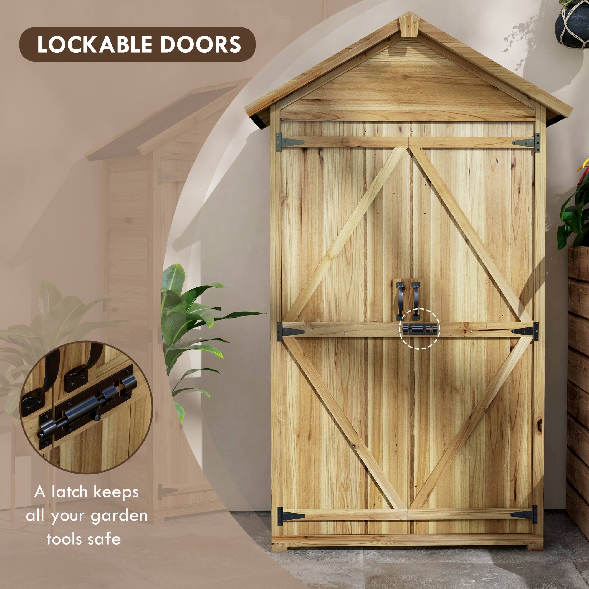 LOCKABLE DOORS

A latch keeps all your garden tools safe