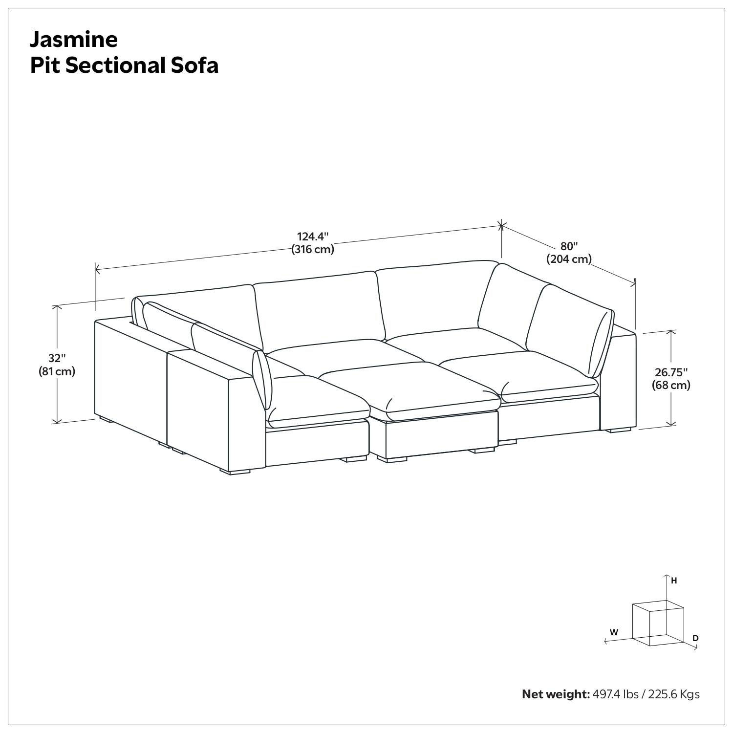 Jasmine Pit Sectional Sofa

- Length: 124.4" (316 cm)
- Width: 80" (204 cm)
- Depth: 32" (81 cm)
- Height: 26.75" (68 cm)

Net weight: 497.4 lbs / 225.6 Kgs