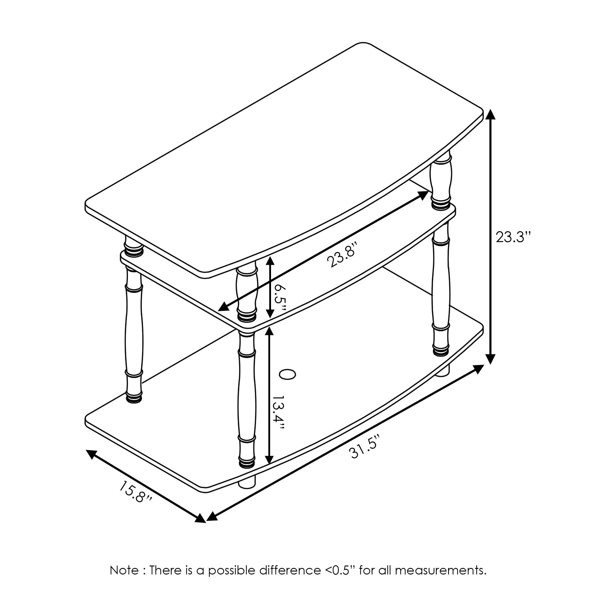6.5"  
23.8"  
23.3"  
15.8"  
13.4"  
31.5"  

Note: There is a possible difference <0.5" for all measurements.