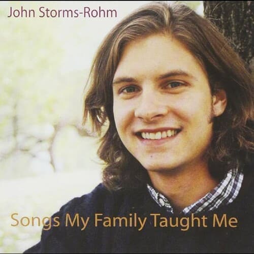 John Storms-Rohm - Songs My Family Taught Me   - COMPACT DISCS [CD] price history on PriceWatchPro