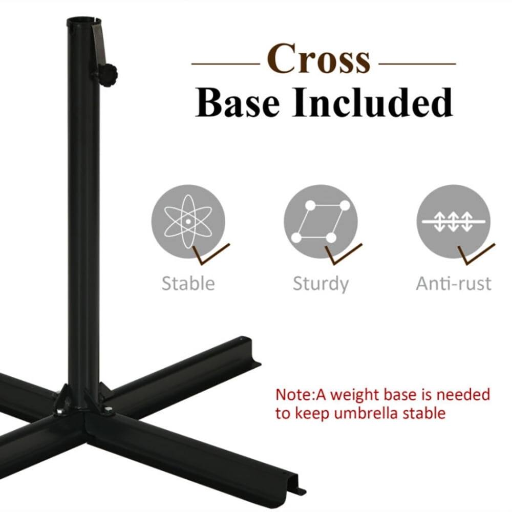 Cross Base Included  
Stable  
Sturdy  
Anti-rust  

Note: A weight base is needed to keep umbrella stable