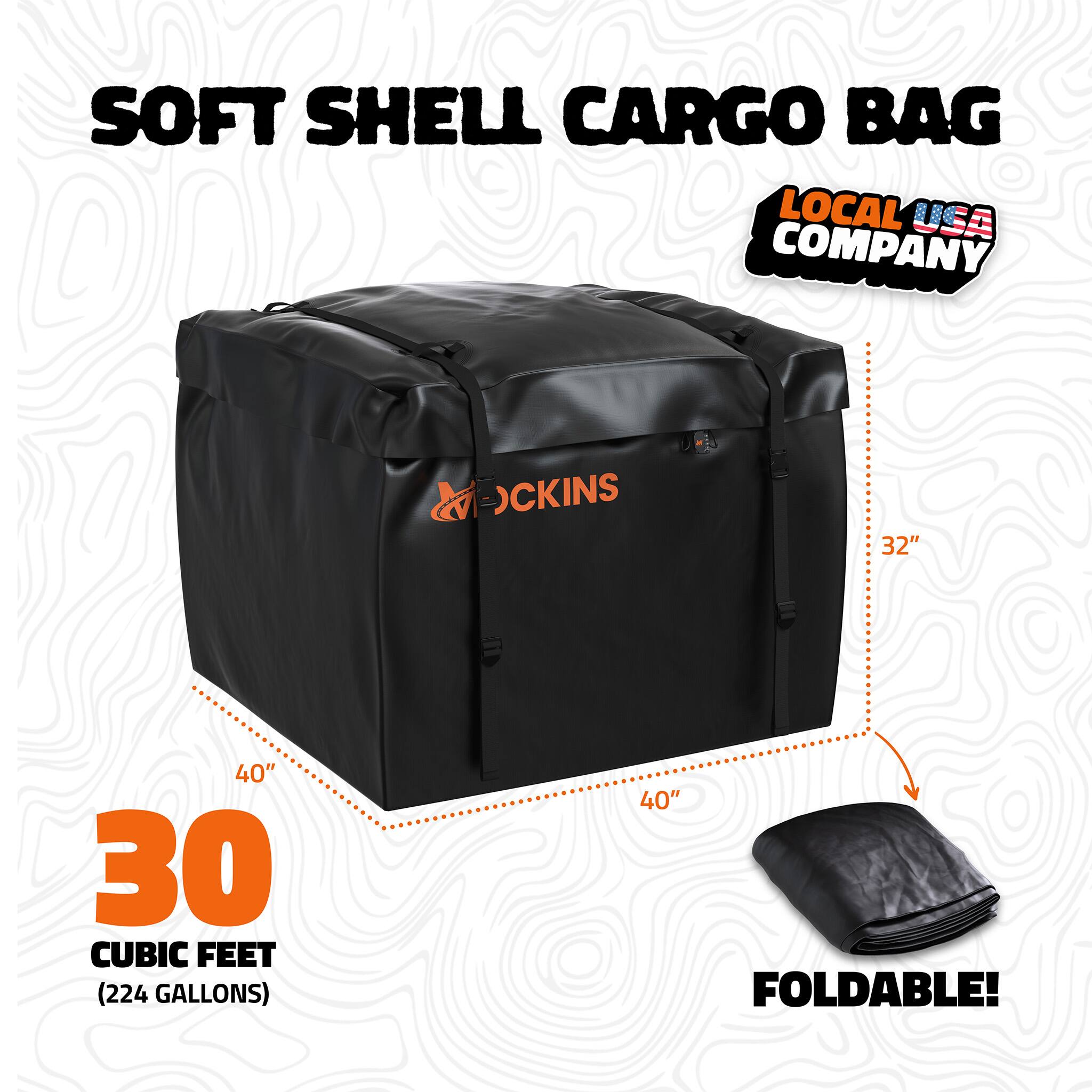 SOFT SHELL CARGO BAG  
LOCAL USA COMPANY  

32"  
40"  
30 CUBIC FEET (224 GALLONS)  
40"  
FOLDABLE!