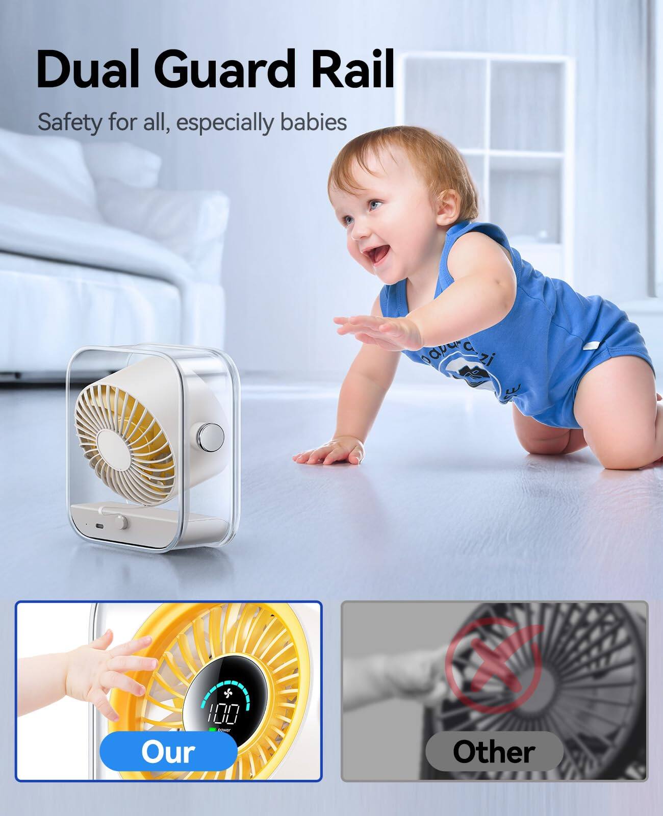 Dual Guard Rail  
Safety for all, especially babies  

Our X Other