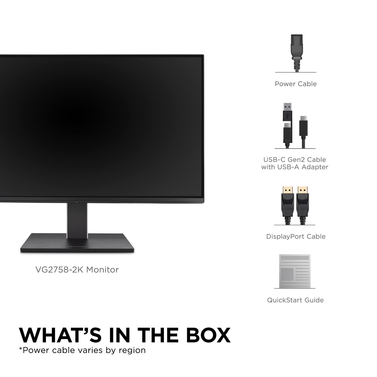 The text on the image can be grouped and corrected as follows:

What's in the box:

* VG2758-2K Monitor
* QuickStart Guide
* Power cable varies by region
* USB-C Gen2 Cable with USB-A Adapter
* DisplayPort Cable