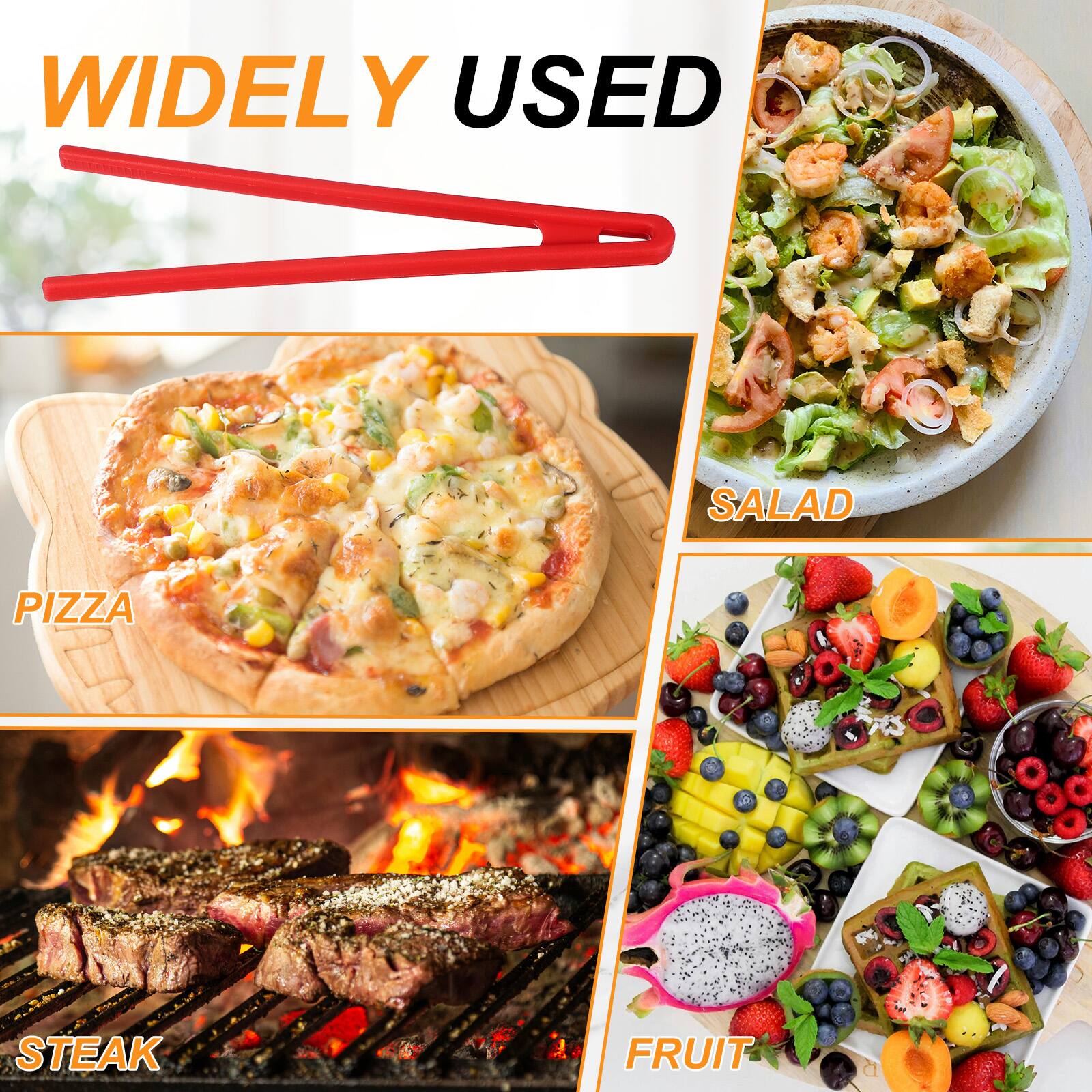 WIDELY USED

- SALAD
- PIZZA
- STEAK
- FRUIT