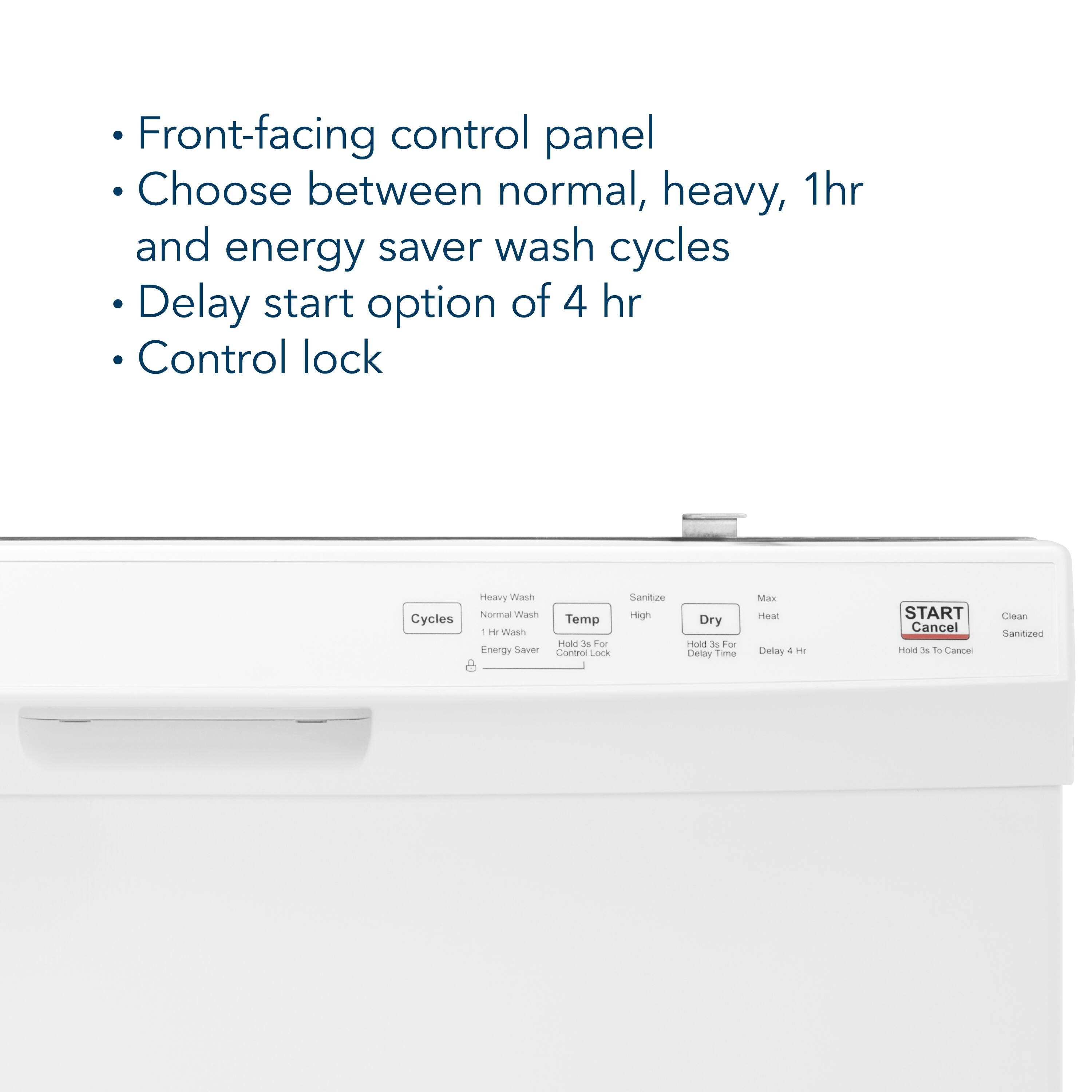 - Front-facing control panel
- Choose between normal, heavy, 1hr and energy saver wash cycles
- Delay start option of 4 hr
- Control lock

Cycles: Heavy Wash, Normal Wash, 1 Hr Wash, Energy Saver

Temp: Control Lock

Sanitize: High

Dry: Max Heat

Delay Time: Delay 4 hr

START Cancel: Hold 3s to Cancel

Clean Sanitized