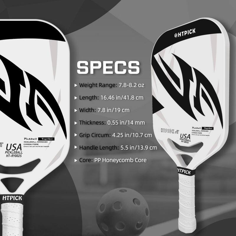 Sure, here is the corrected and grouped text:

---

**HTPICK PICKBALL - Together**

**HTPICK PICKBALL HT-RY0025**

**USA**

**SPECIFICATIONS**

- **Weight Range:** 7.8-8.2 oz
- **Length:** 16.46 in/41.8 cm
- **Width:** 7.8 in/19 cm
- **Thickness:** 0.55 in/14 mm
- **Grip Circumference:** 4.25 in/10.7 cm
- **Handle Length:** 5.5 in/13.9 cm
- **Core:** PP Honeycomb Core

---