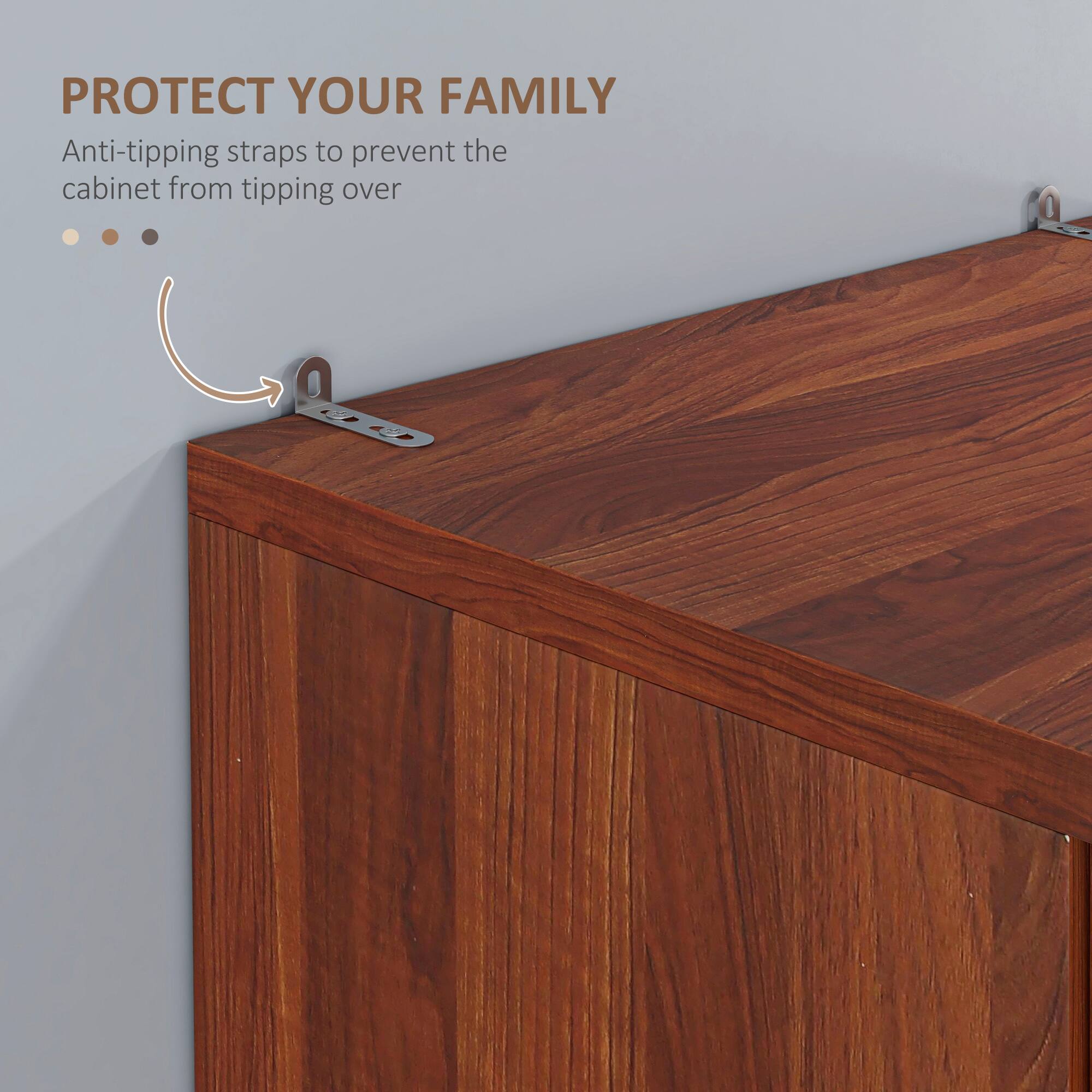PROTECT YOUR FAMILY
Anti-tipping straps to prevent the cabinet from tipping over
