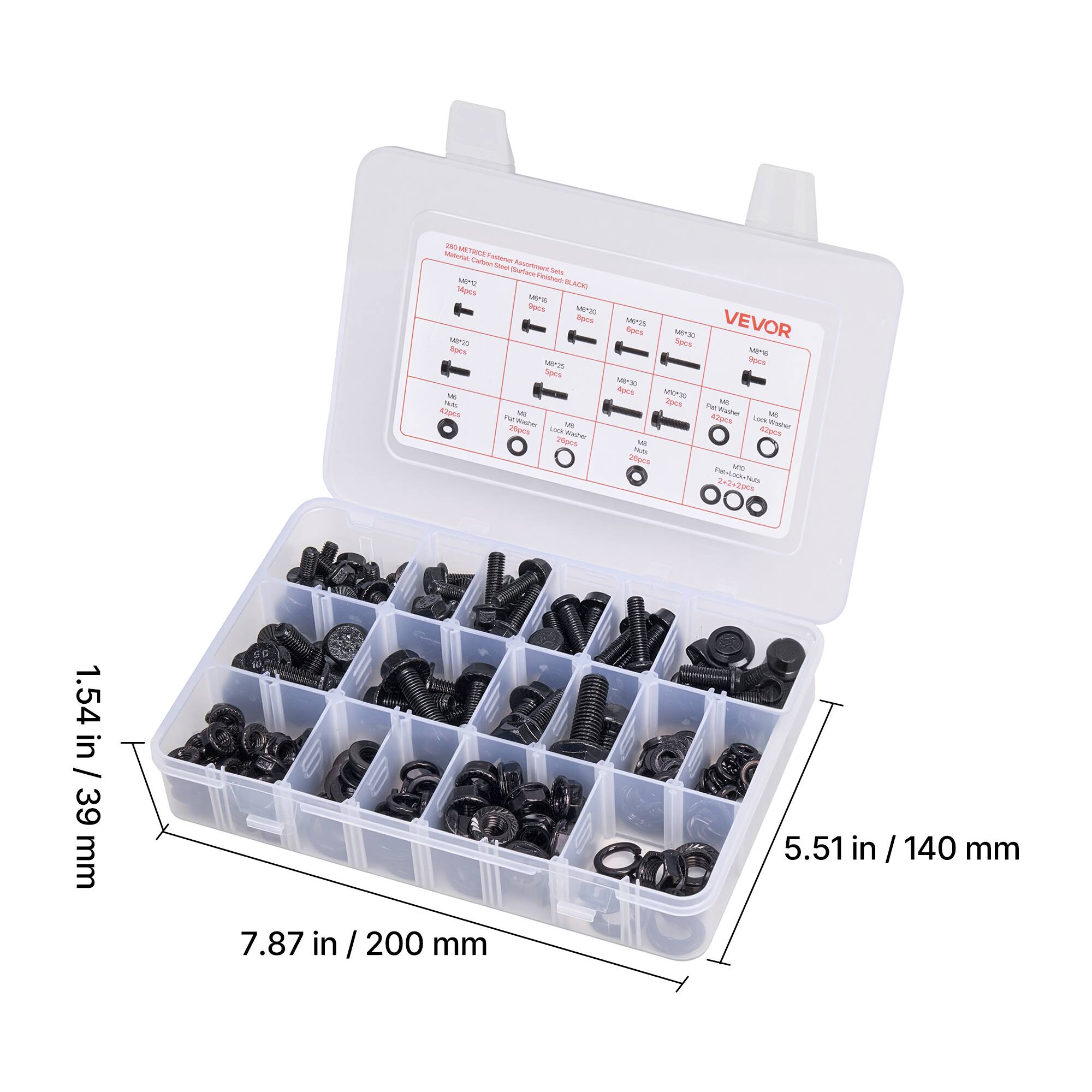 - Matoral Fur Cater Tutanen -o mutua htitue Sata Prshes . LARI tapats MEE ies PE nans SPVS Rows MPP Tqus - - arpes - - nuar - nans - tre ioas MEPWS VEVOR fges MS foms MEE ies Mnsn dges Sous - Ta ma anes -  nate AlUs - Nn inoes M IIN 22200 1.54 in / 39 mm 7.87 in / 200 mm 5.51 in / 140 mm

VEVOR

200 METRIC Fastener Assortment
High Carbon Steel Fasteners

- M4x10 - 6pcs
- M4x12 - 6pcs
- M4x14 - 6pcs
- M4x16 - 6pcs
- M4x18 - 6pcs
- M4x20 - 6pcs
- M4x22 - 6pcs
- M4x25 - 6pcs
- M4x30 - 6pcs
