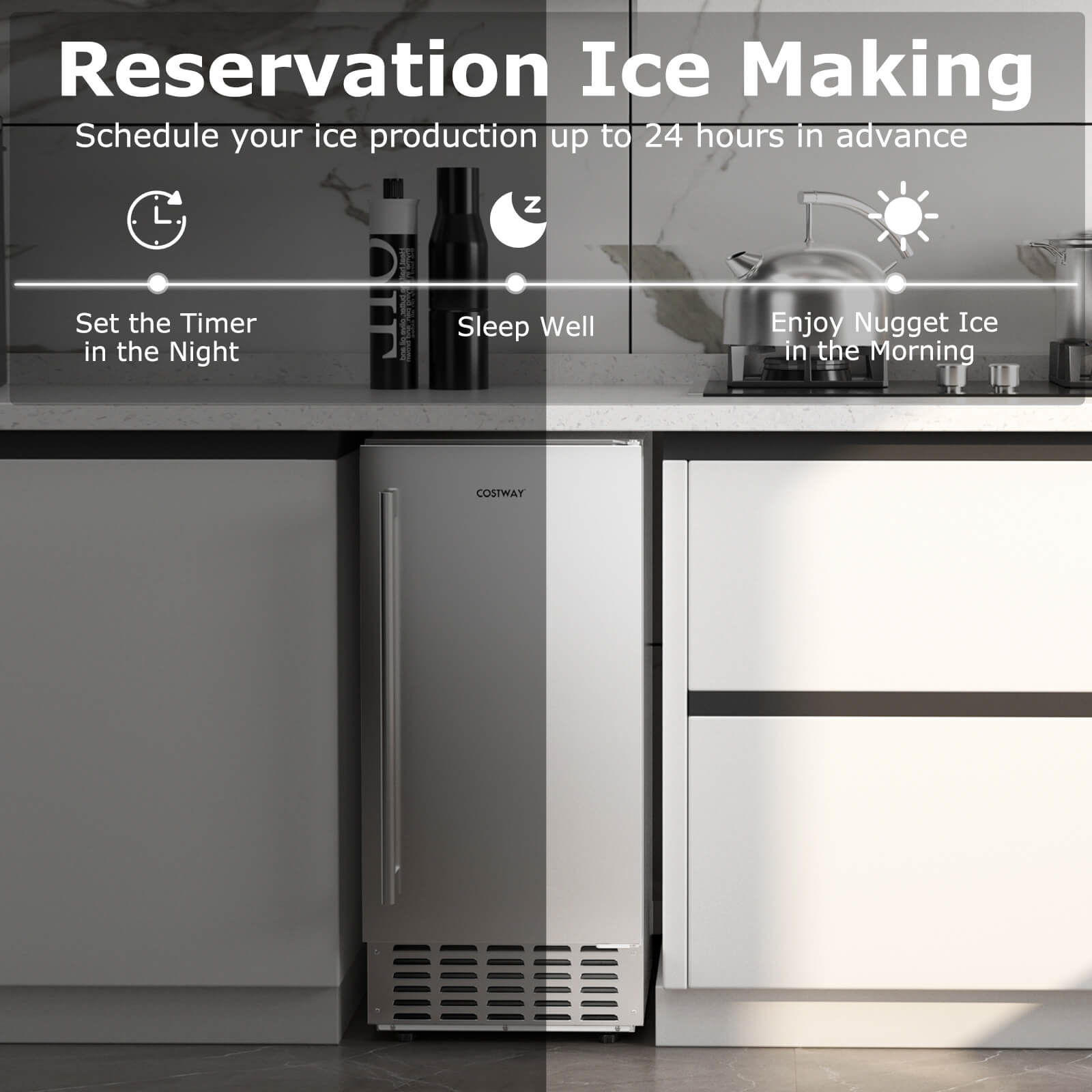 Reservation Ice Making  
Schedule your ice production up to 24 hours in advance  

- Set the Timer in the Night  
- Sleep Well  
- Enjoy Nugget Ice in the Morning  

COSTWAY