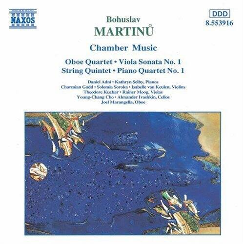 NAXOS  
Bohuslav MARTINŮ  
Chamber Music  
Oboe Quartet • Viola Sonata No. 1 • String Quintet • Piano Quartet No. 1  

Daniel Adni • Kathryn Selby, Pianos  
Charmian Gadd • Solomia Soroka • Isabelle van Keulen, Violins  
Theodore Kuchar • Rainer Moog, Violas  
Young-Chang Cho • Alexander Ivashkin, Cellos  
Joel Marangella, Oboe  

DDD  
8.553916