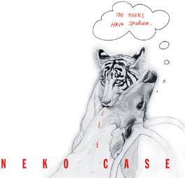 Neko Case - Tigers Have Spoken - VINYL LP