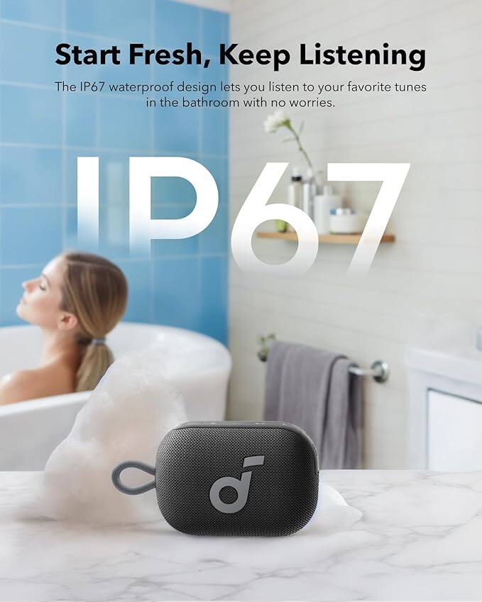 Start Fresh, Keep Listening

The IP67 waterproof design lets you listen to your favorite tunes in the bathroom with no worries.

IP67