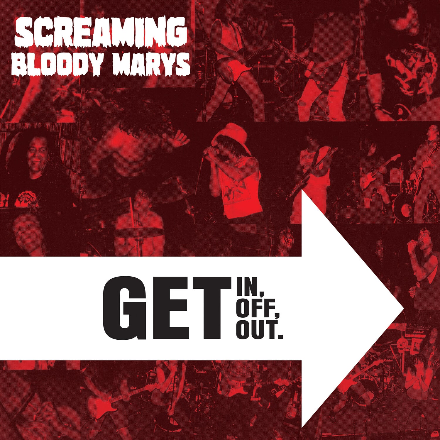 Screaming Bloody Marys - Get in, Get Off. Get Out. - Clear  - VINYL LP