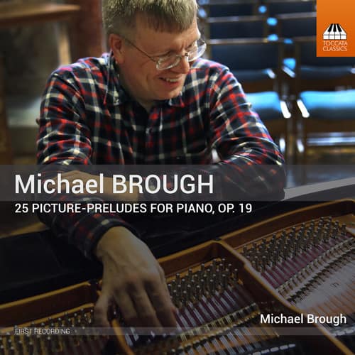 Brough - 25 Picture-Preludes for Piano 19   - COMPACT DISCS [CD] price history on PriceWatchPro