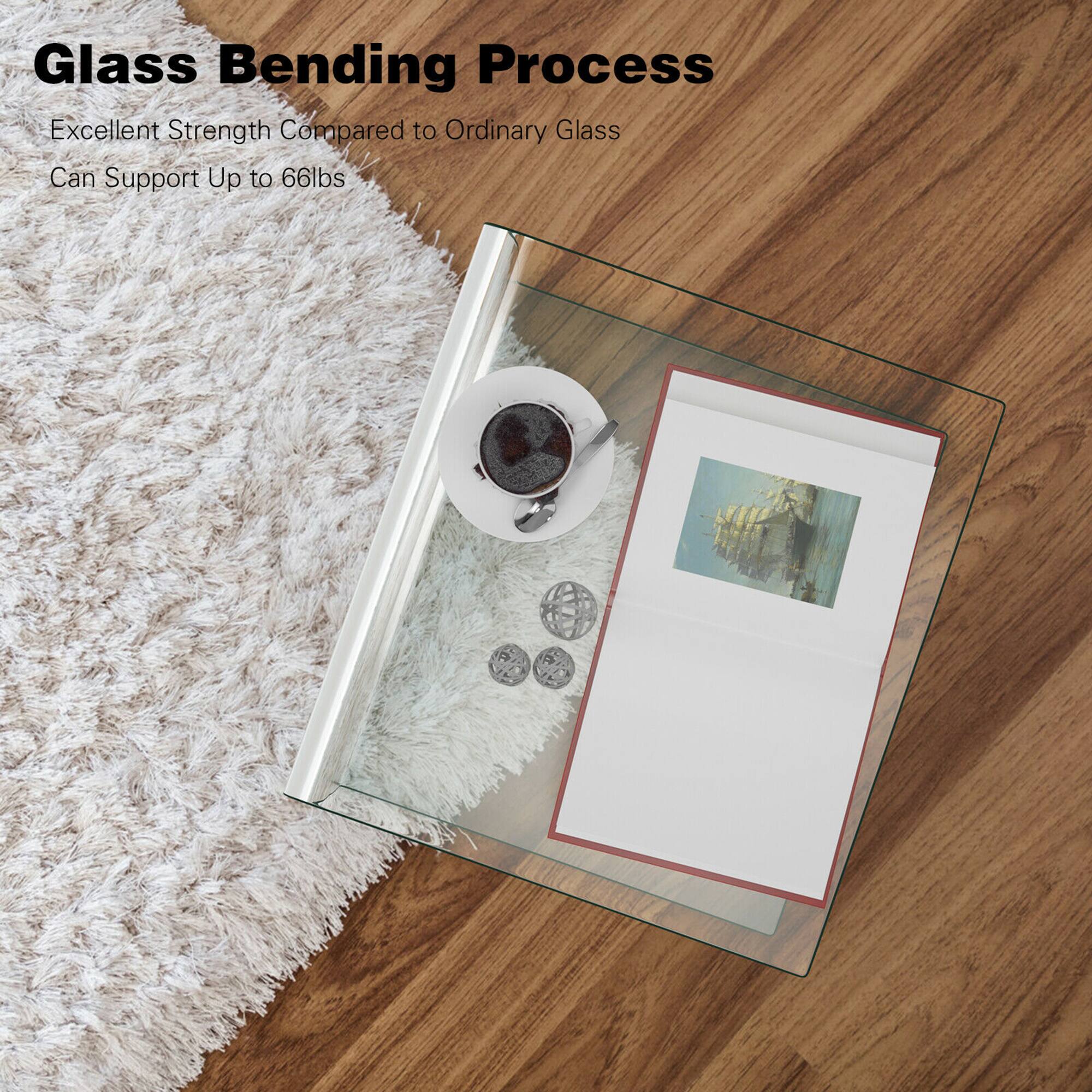 Glass Bending Process  
Excellent Strength Compared to Ordinary Glass  
Can Support Up to 66lbs