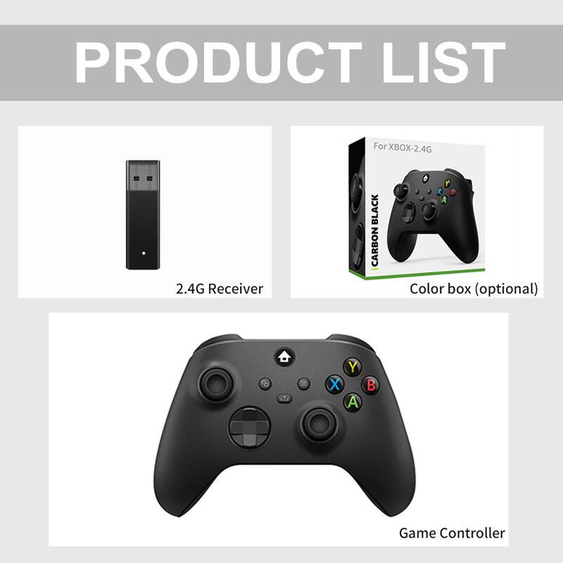 PRODUCT LIST

- For XBOX-2.4G
- 2.4G Receiver
- BLACK CARBON
- Color box (optional)
- Game Controller