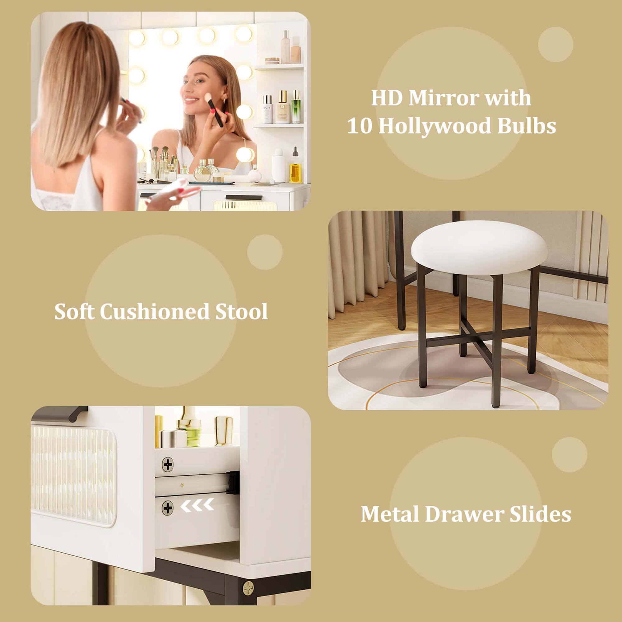 HD Mirror with 10 Hollywood Bulbs

Soft Cushioned Stool

Metal Drawer Slides