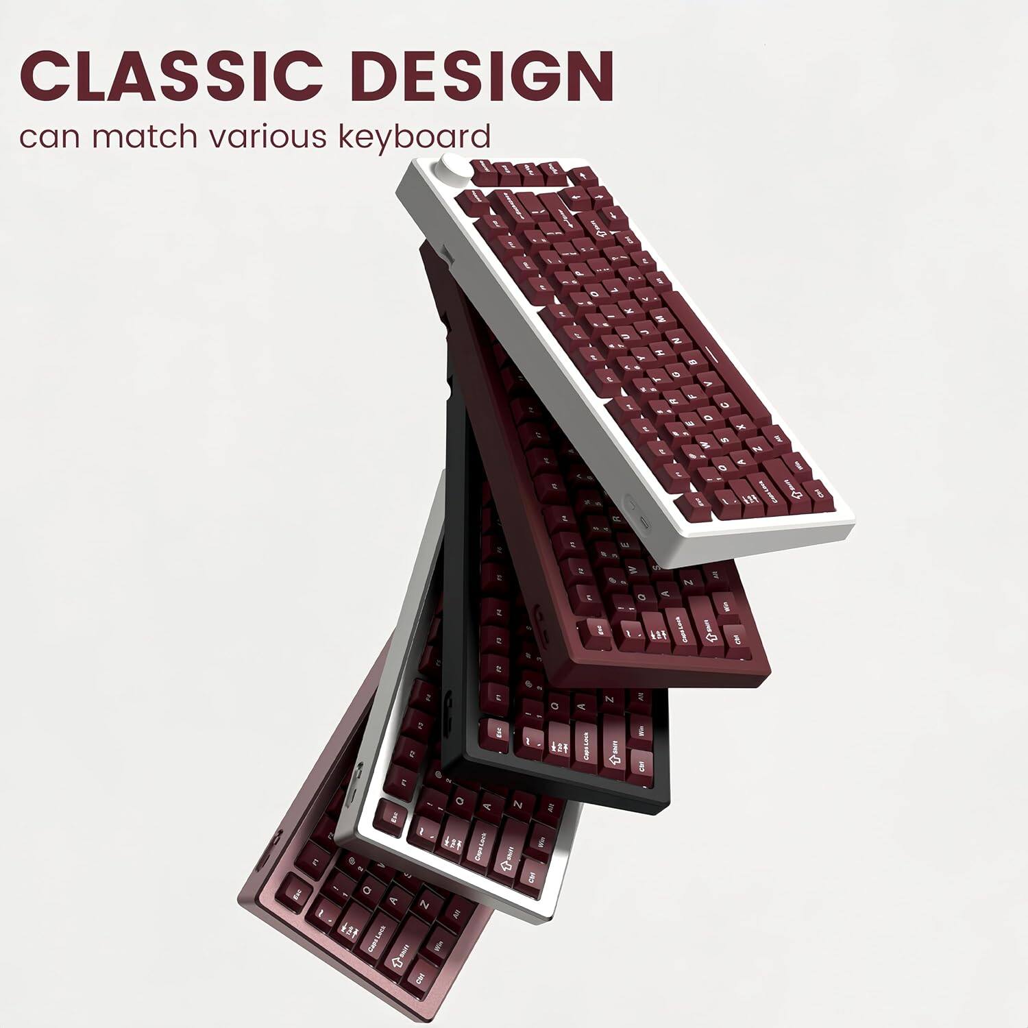 CLASSIC DESIGN can match various keyboard