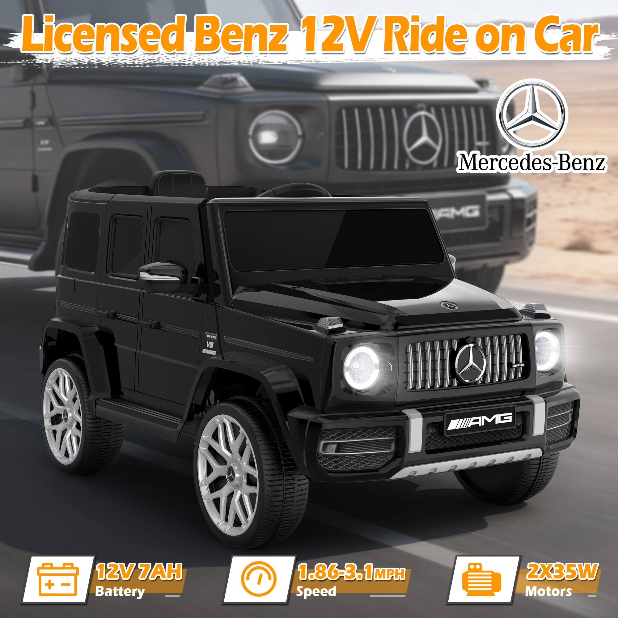 Licensed Benz 12V Ride on Car  
Mercedes-Benz  
AMG  
BV  
AMG  
12V 7AH Battery  
1.86-3.1MPH Speed  
2X35W Motors