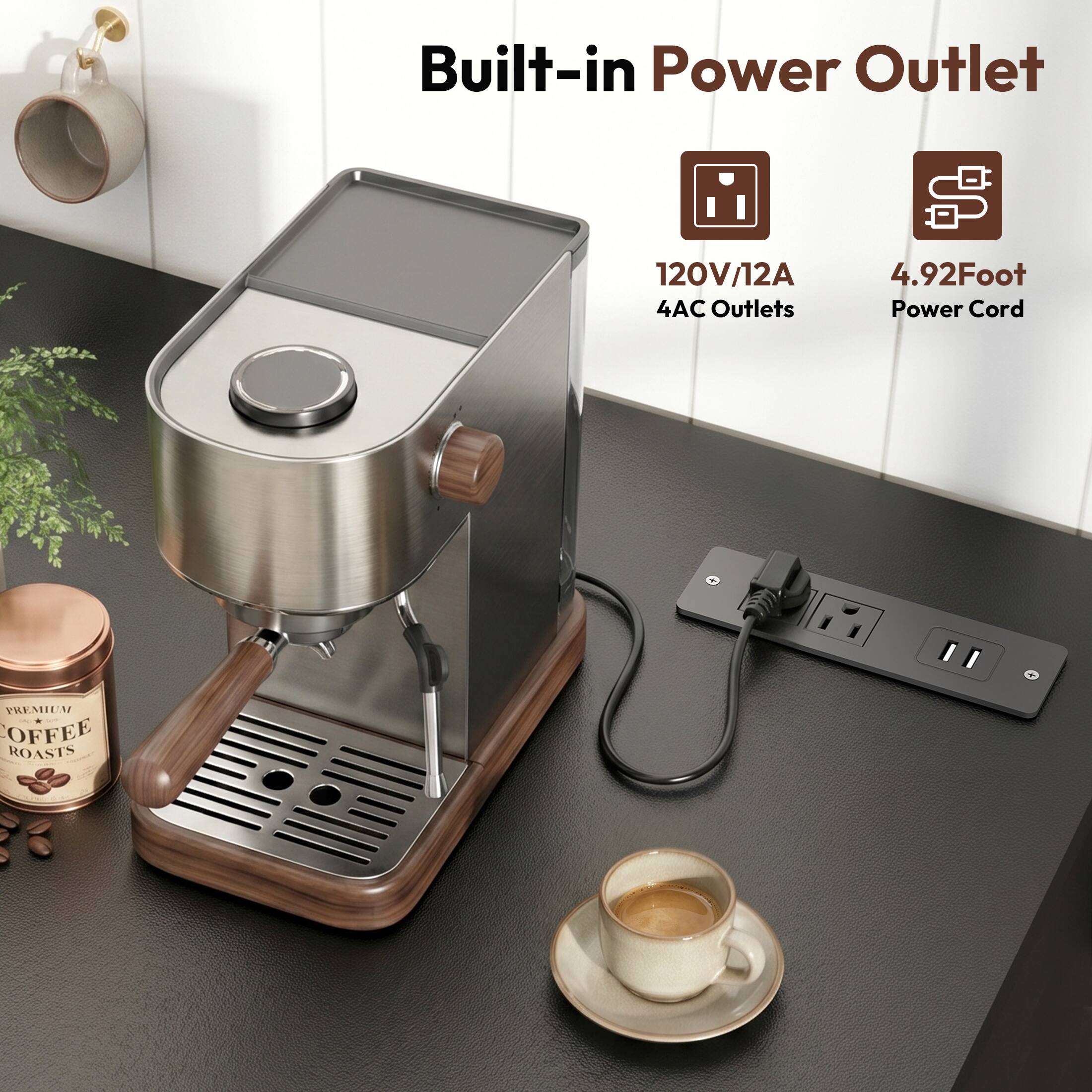 Built-in Power Outlet  
120V/12A  
4 AC Outlets  
4.92 Foot Power Cord  
PREMIUM COFFEE ROASTS