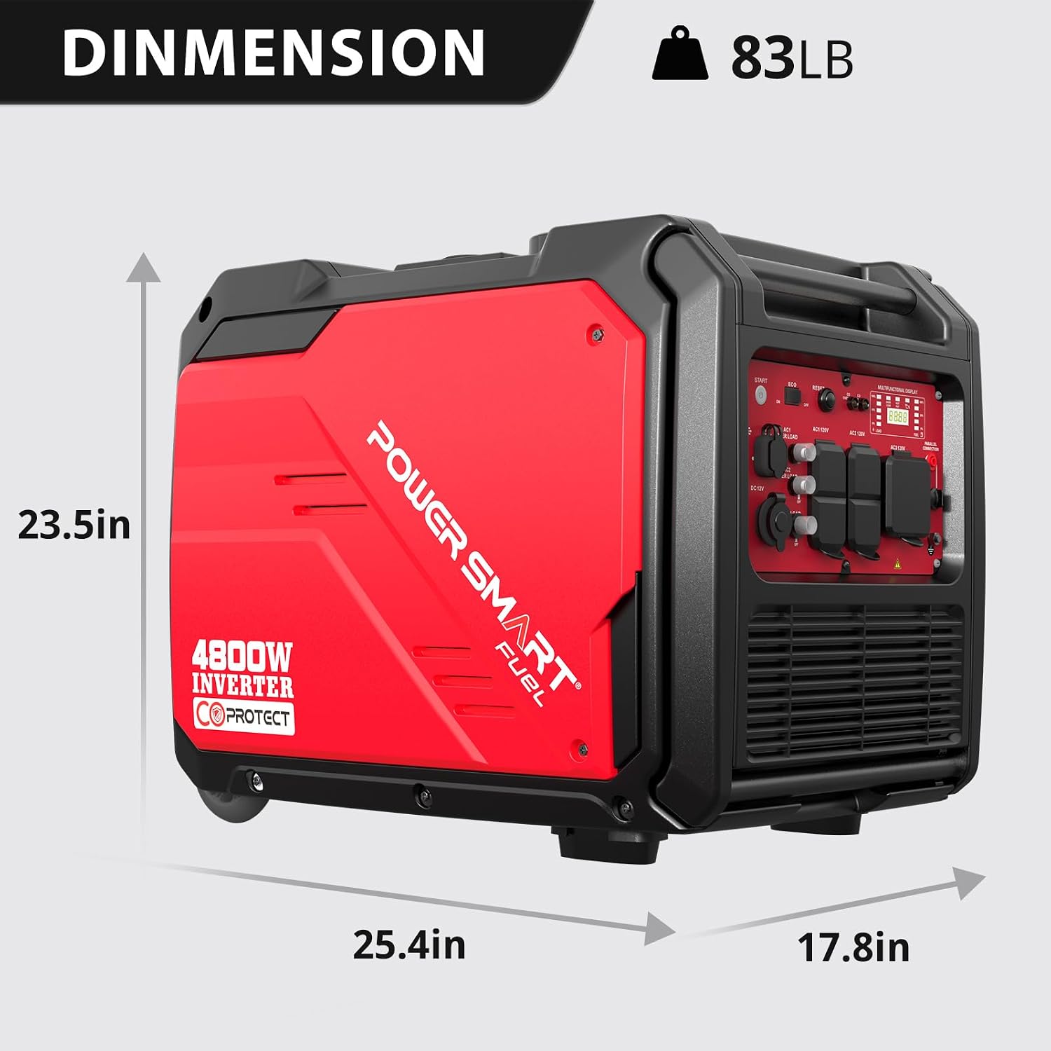 DIMENSION  
83LB  
23.5in POWER SMART INVERTER 4800W PROTECT SMART FUEL RT  
at  
KIGO  

25.4in  
17.8in