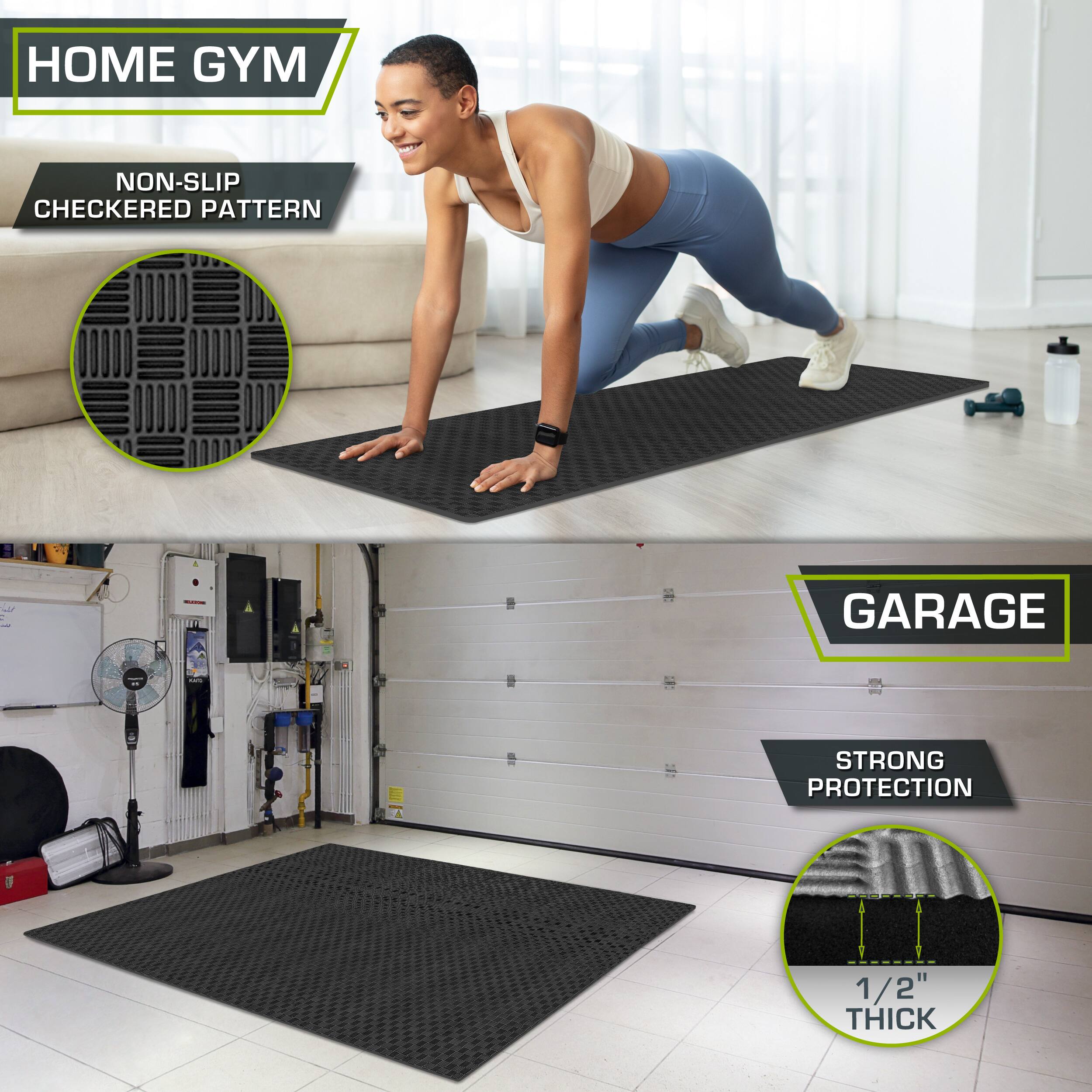 **Home Gym:**
- Non-slip checkerboard pattern
- 1/2" thick

**Garage:**
- Strong protection
- 1/2" thick
