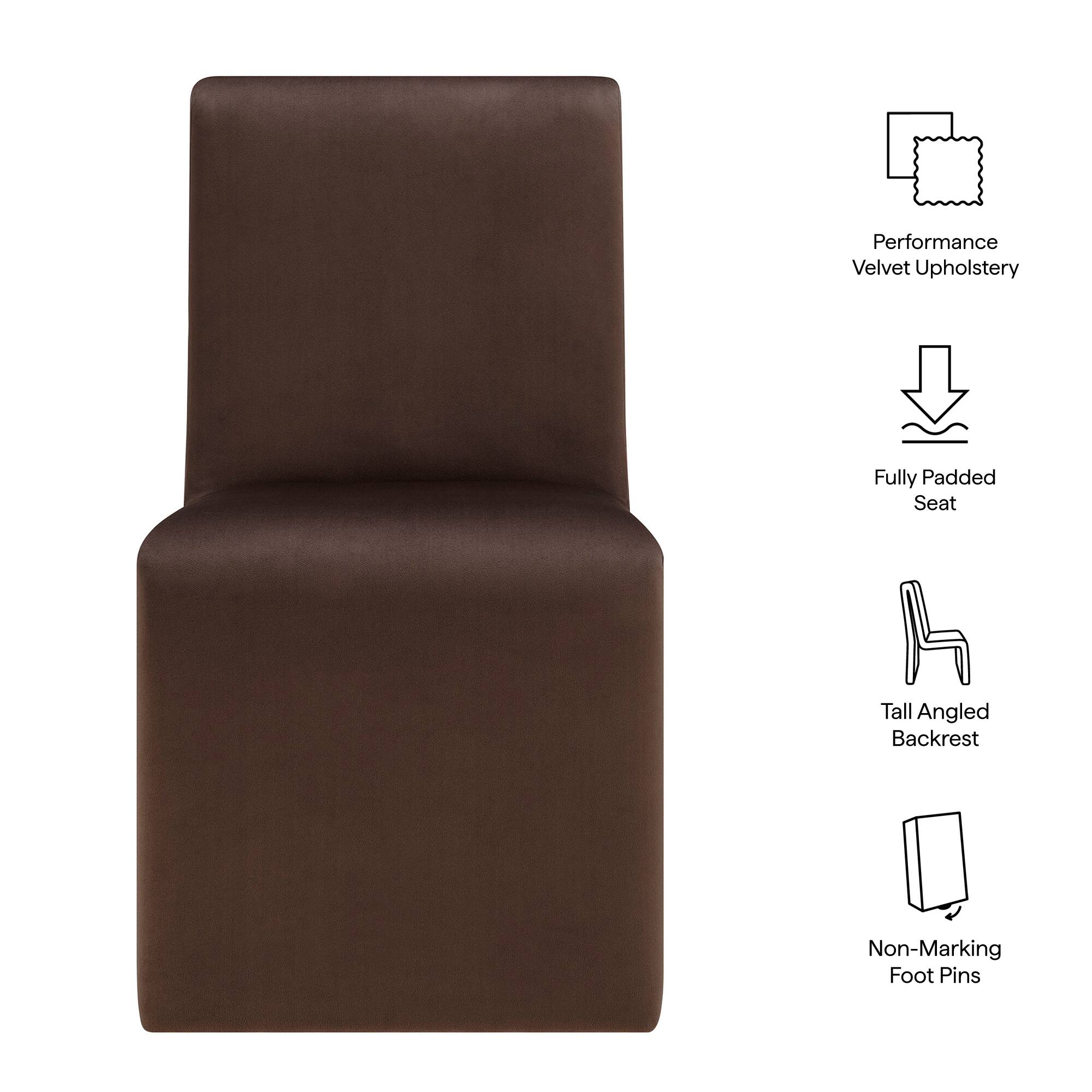 Performance Velvet Upholstery  
Fully Padded Seat  
Tall Angled Backrest  
Non-Marking Foot Pins