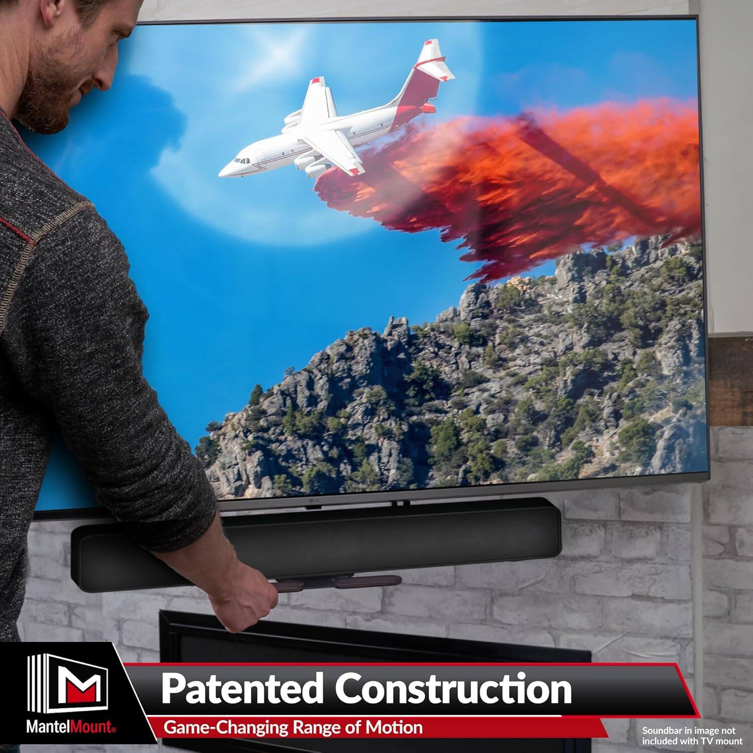 Patented Construction MantelMount. Game-Changing Range of Motion. Soundbar in image not included with TV mount