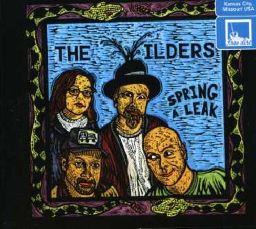 Kansas City Missouri USA  
THE ILDERS  
SPRING A LEAK
