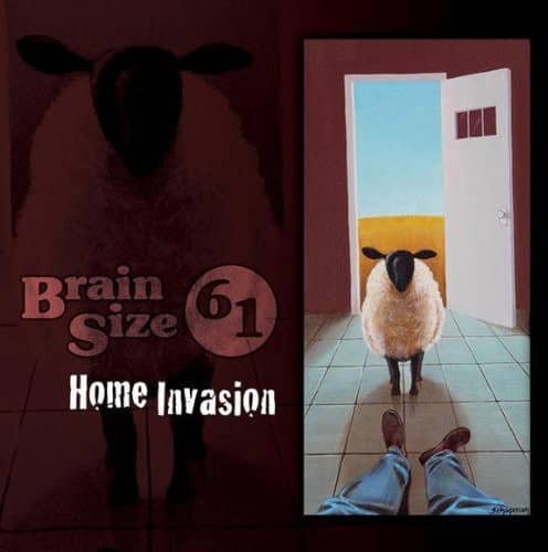 Brain Size 61 - Home Invasion  - COMPACT DISCS
