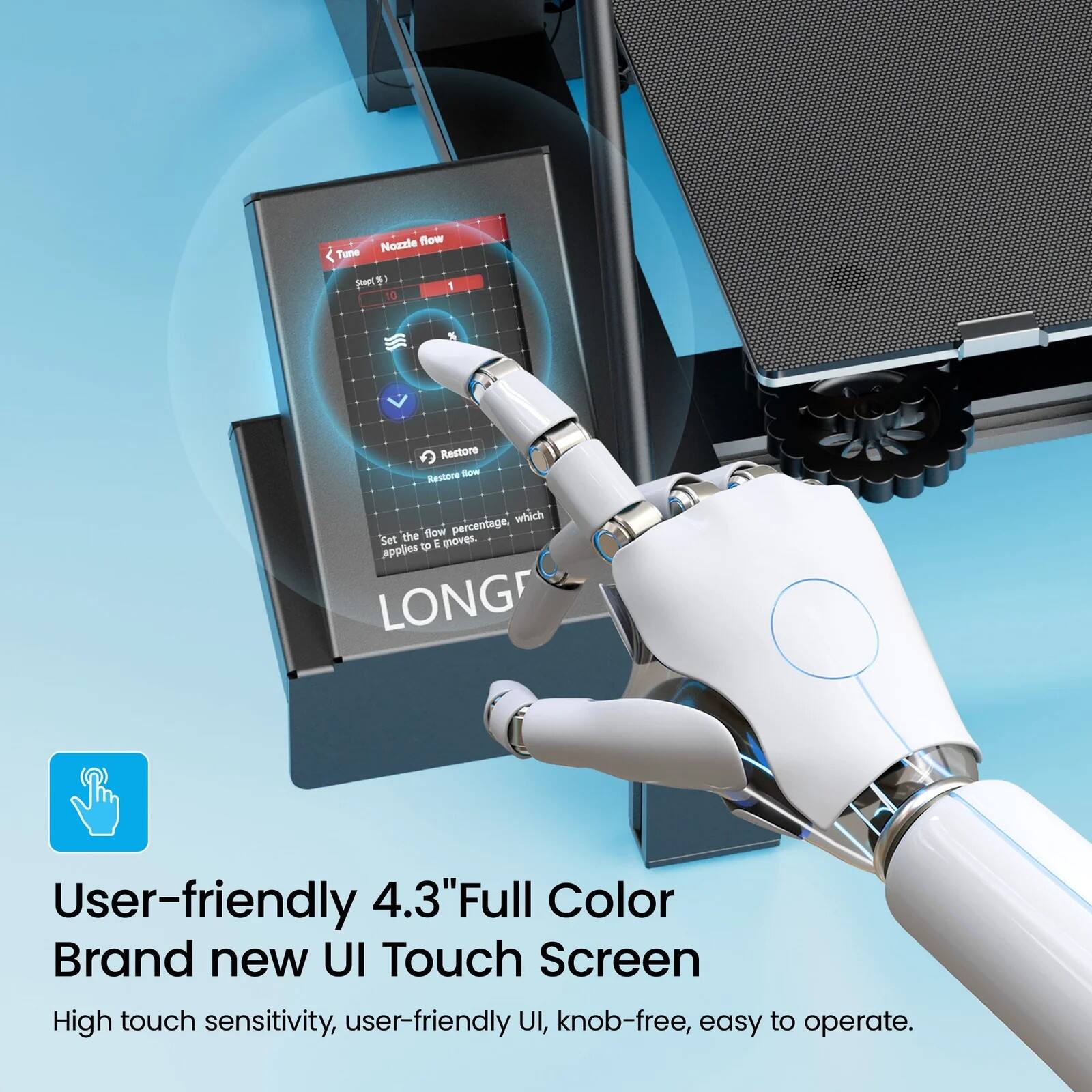 User-friendly 4.3" Full Color Screen  
Brand new UI Touch Screen  
High touch sensitivity, user-friendly UI, knob-free, easy to operate.