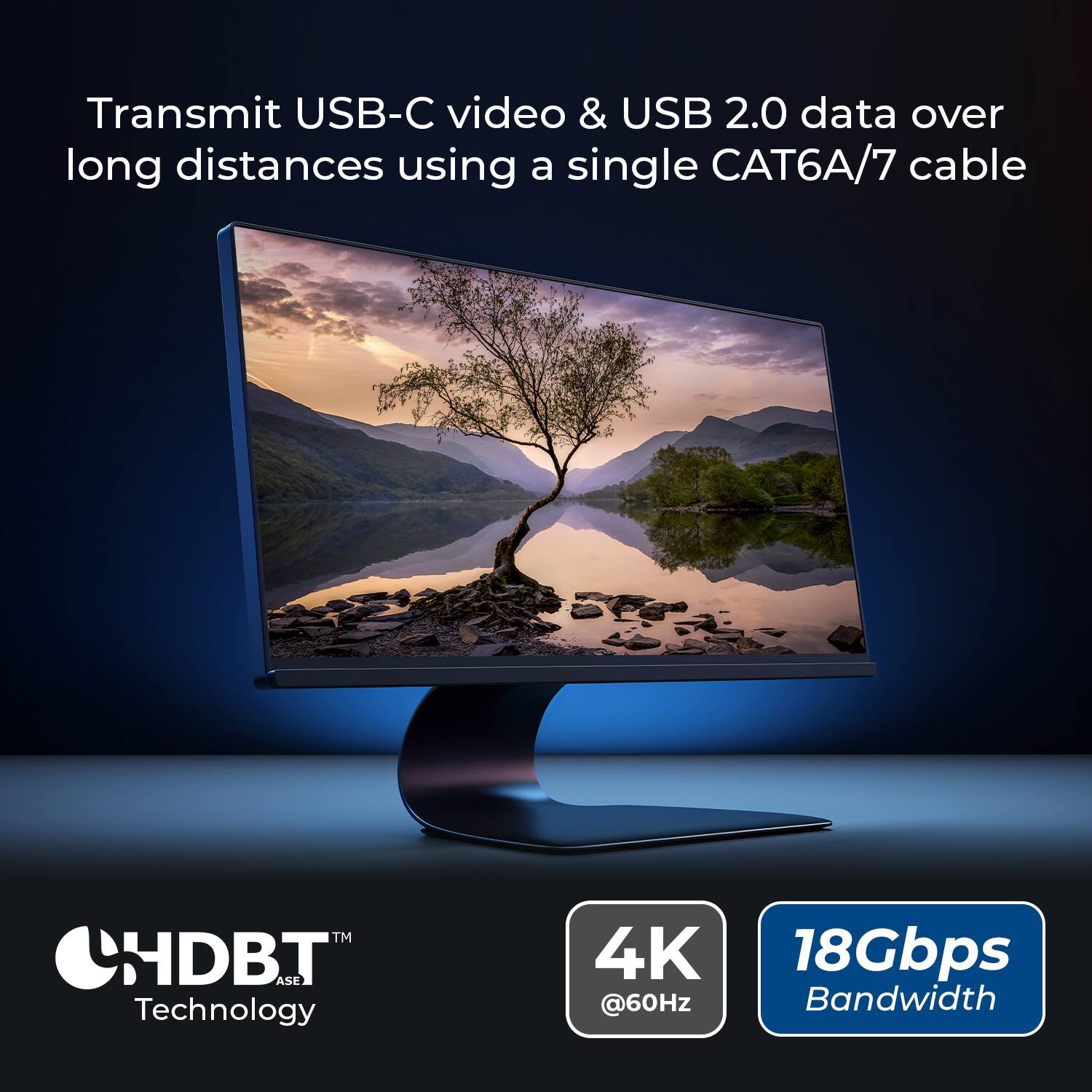 Transmit USB-C video & USB 2.0 data over long distances using a single CAT6A/7 cable

HDBT™ ASE Technology

4K @60Hz

18Gbps Bandwidth
