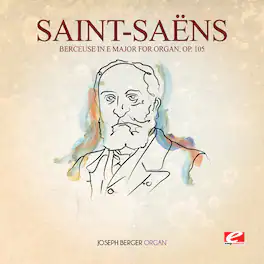 Saint-Saens - Berceuse in E Major for Organ 105 - CD5 MAXI-SINGLE