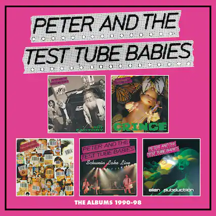 PETER AND THE TEST TUBE BABIES
PETER AND THE TEST TUBE BABIES
FACTORY
PETER AND THE TEST TUBE BABIES
GRINGE
PETER AND THE TEST TUBE BABIES
Schwein Lake Live
PETER AND THE TEST TUBE BABIES
alien production
THE ALBUMS 1990-98